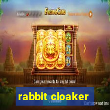 rabbit cloaker